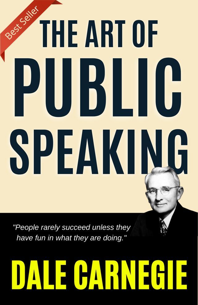  THE ART OF PUBLIC SPEAKING (ILLUSTRATED) BY DALE CARNEGIE: Mastering the Skill of Effective Communication and Persuasion by [Author's Name](Kobo/電子書)