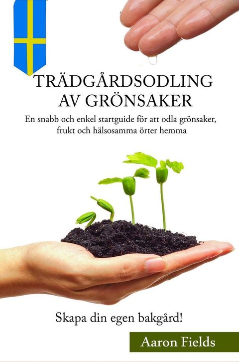 Tr&auml;dg&aring;rdsodling Av Gr&ouml;nsaker(Kobo/電子書)