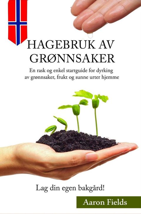 Hagebruk Av Gr&oslash;nnsaker(Kobo/電子書)