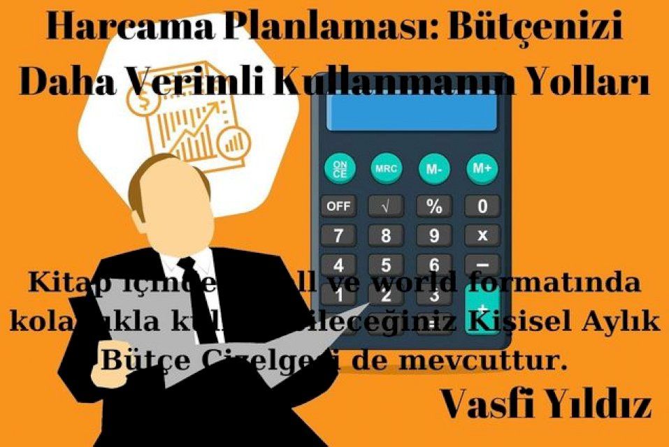  Harcama Planlaması: B&uuml;t&ccedil;enizi Daha Verimli Kullanmanın Yolları(Kobo/電子書)