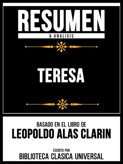 Resumen & Analisis - Teresa - Basado En El Libro De Leopoldo Alas Clarin(Kobo/電子書)