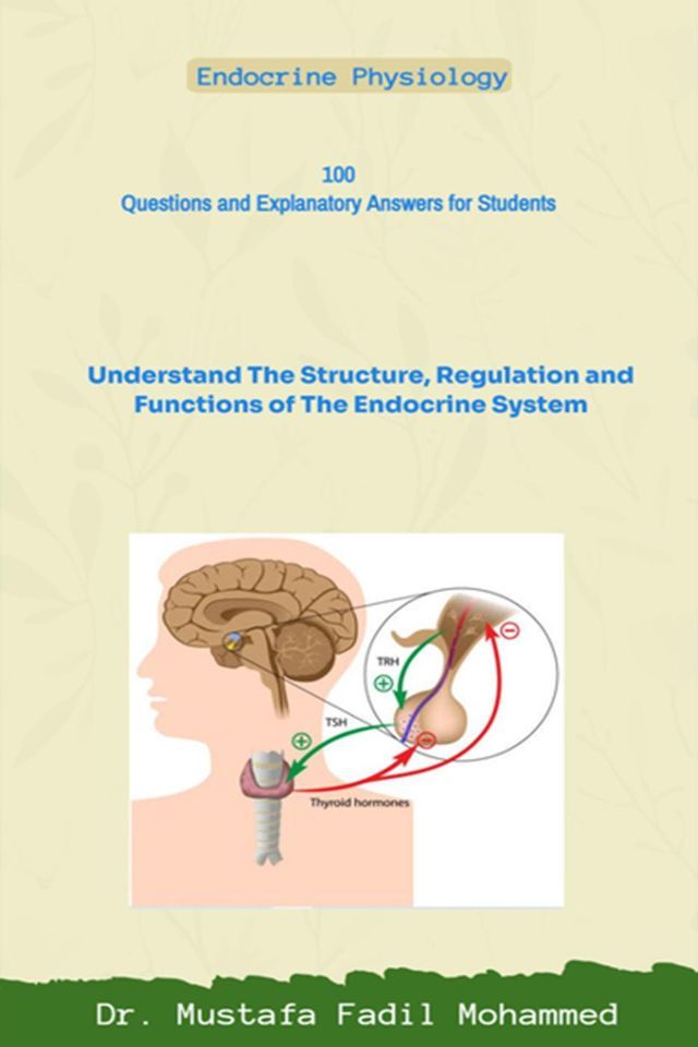  Endocrine Physiology: 100-Questions and Explanatory Answers for Students(Kobo/電子書)