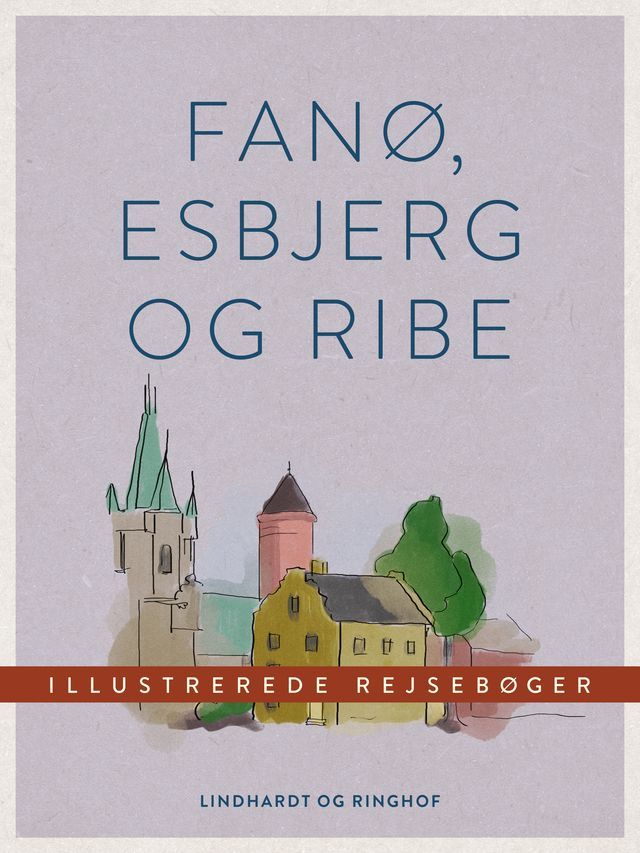  Fan&oslash;, Esbjerg og Ribe(Kobo/電子書)