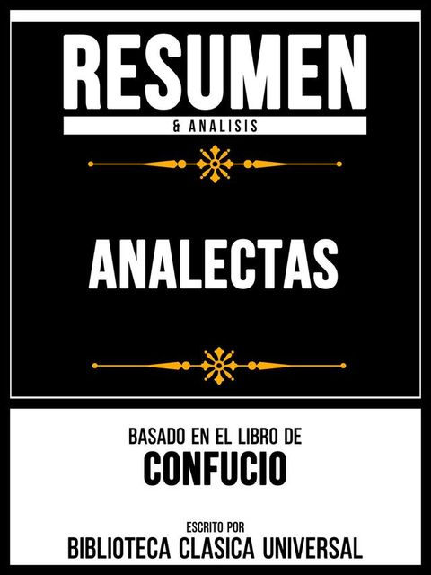 Resumen & Analisis - Analectas - Basado En El Libro De Confucio(Kobo/電子書)