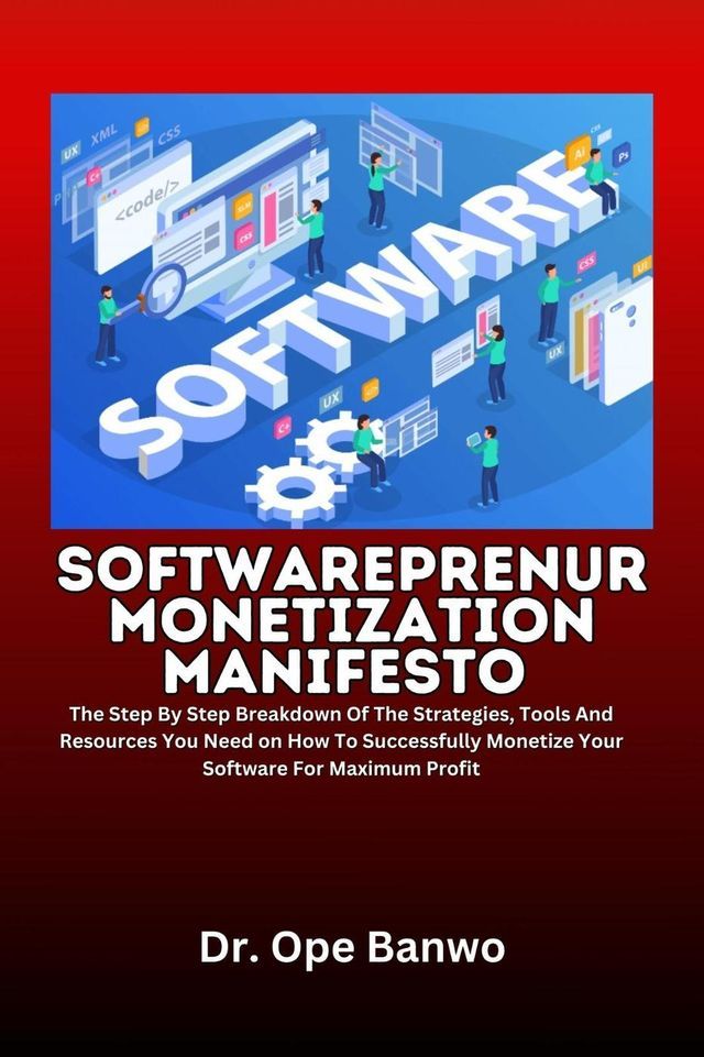  Softwarepreneur Monetization Manifesto(Kobo/電子書)