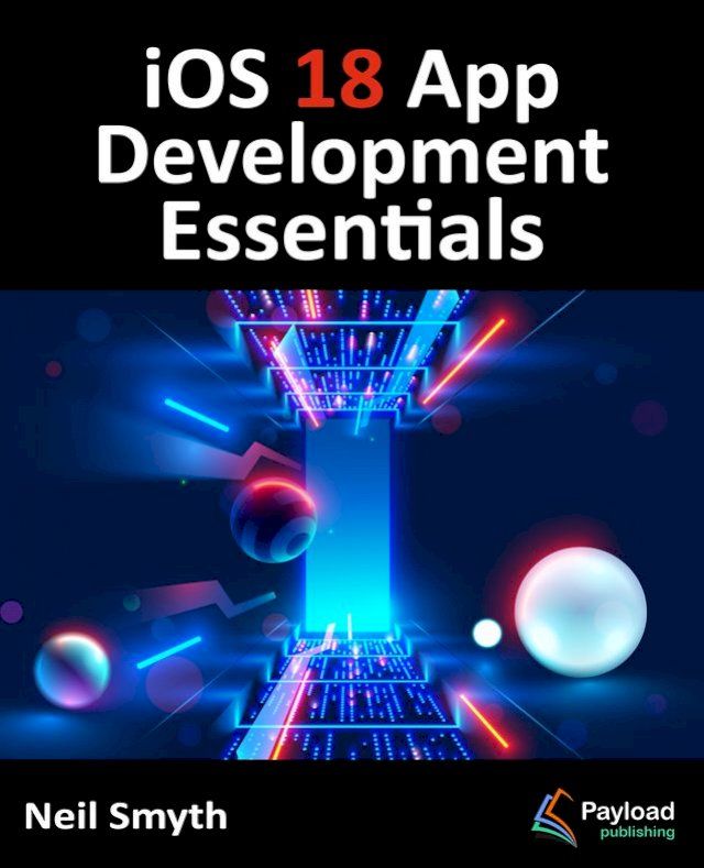  iOS 18 App Development Essentials(Kobo/電子書)