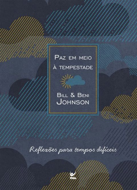 Paz em meio à tempestade: reflexões para tempos difíceis(Kobo/電子書)