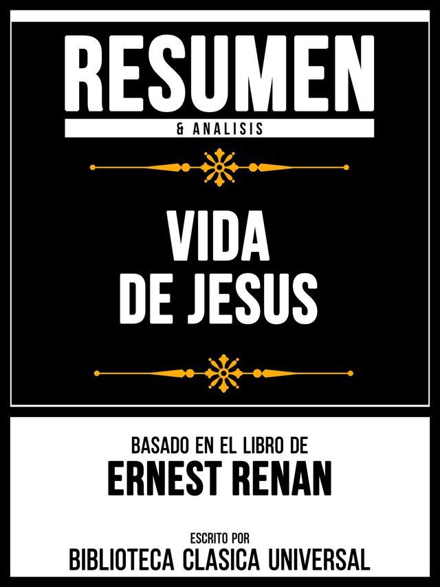  Resumen & Analisis - Vida De Jesus - Basado En El Libro De Ernest Renan(Kobo/電子書)