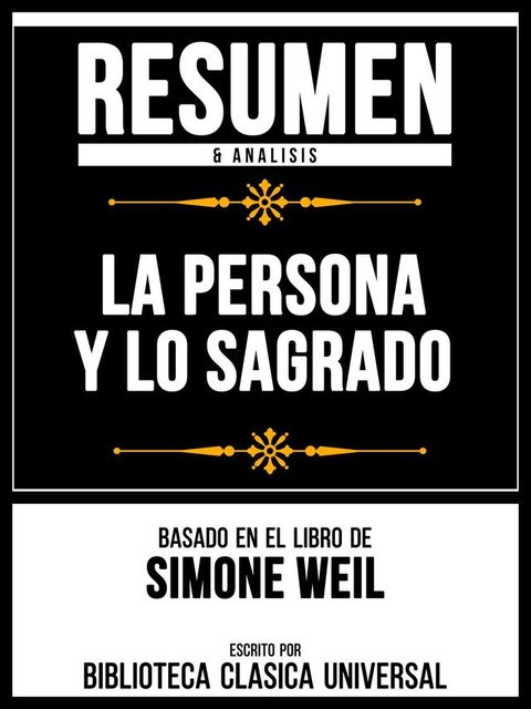 Resumen & Analisis - La Persona Y Lo Sagrado - Basado En El Libro De Simone Weil(Kobo/電子書)