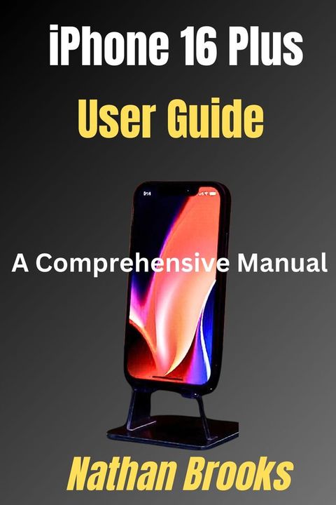 iPhone 16 Plus User Guide(Kobo/電子書)