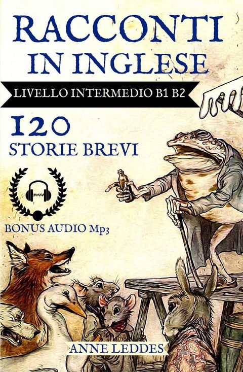 Racconti in Inglese:120 Storie livello Intermedio B1 B2(Kobo/電子書)