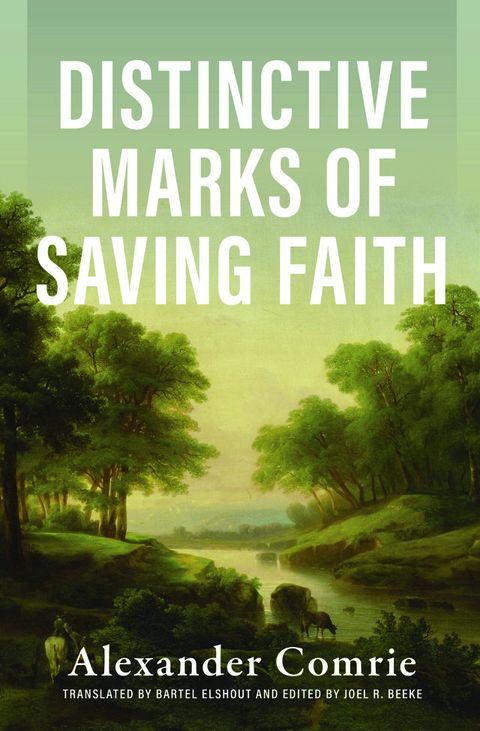 Distinctive Marks of Saving Faith(Kobo/電子書)