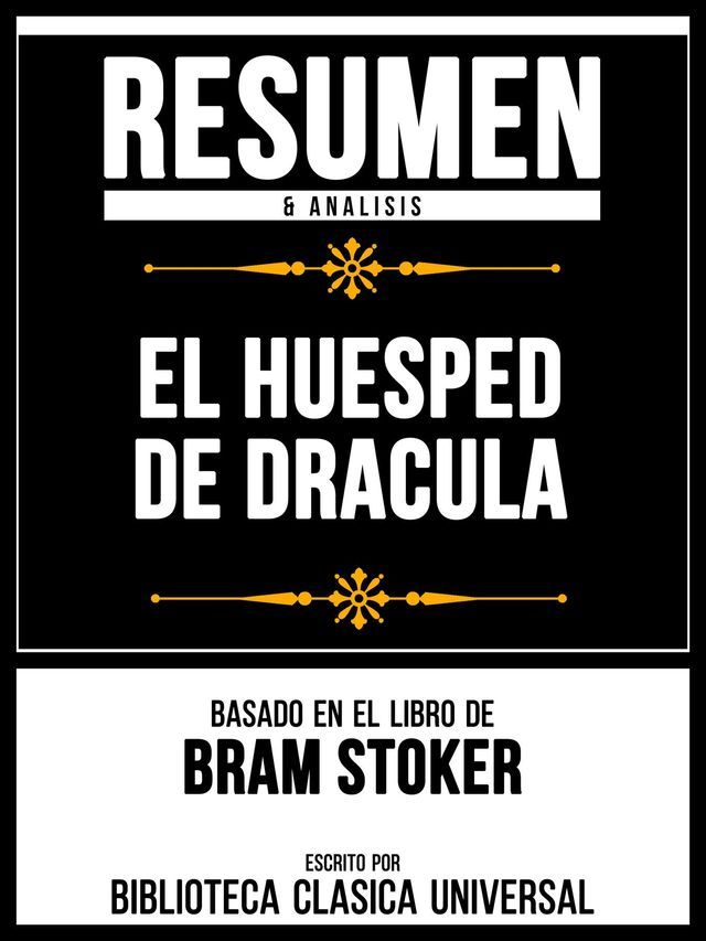  Resumen & Analisis - El Huesped De Dracula - Basado En El Libro De Bram Stoker(Kobo/電子書)