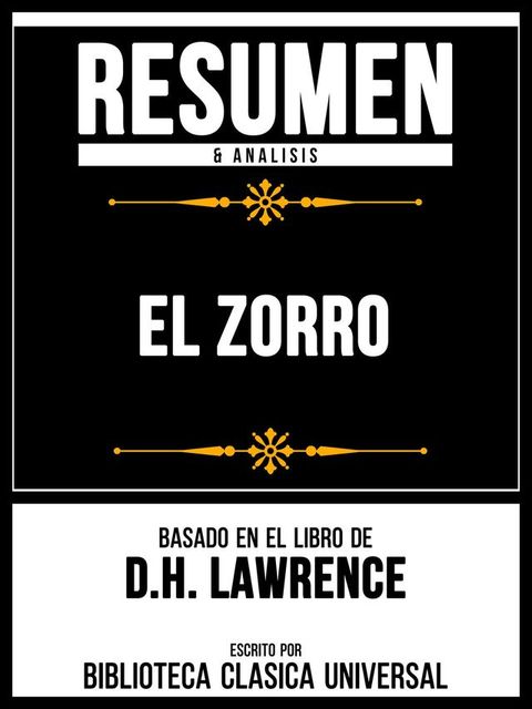 Resumen & Analisis - El Zorro - Basado En El Libro De D.H. Lawrence(Kobo/電子書)