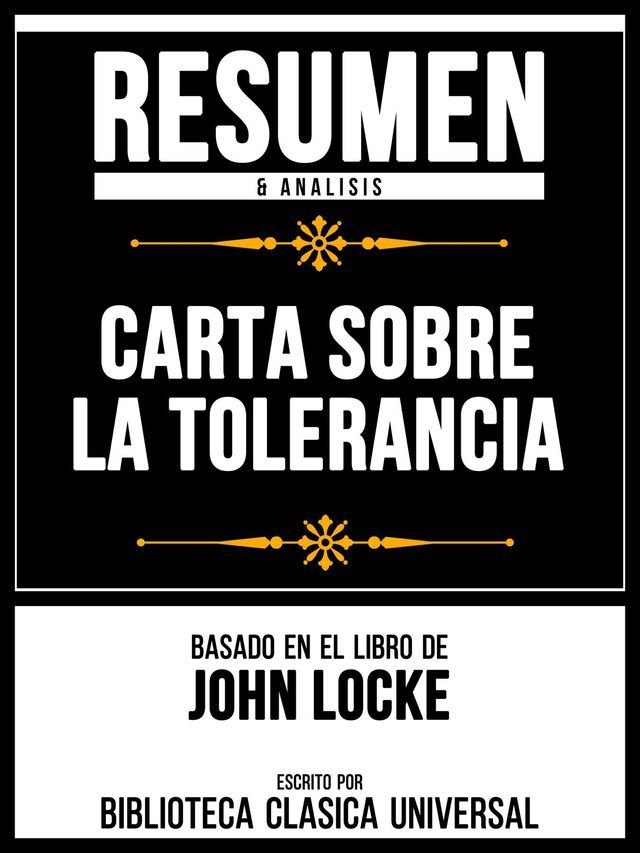  Resumen & Analisis - Carta Sobre La Tolerancia - Basado En El Libro De John Locke(Kobo/電子書)