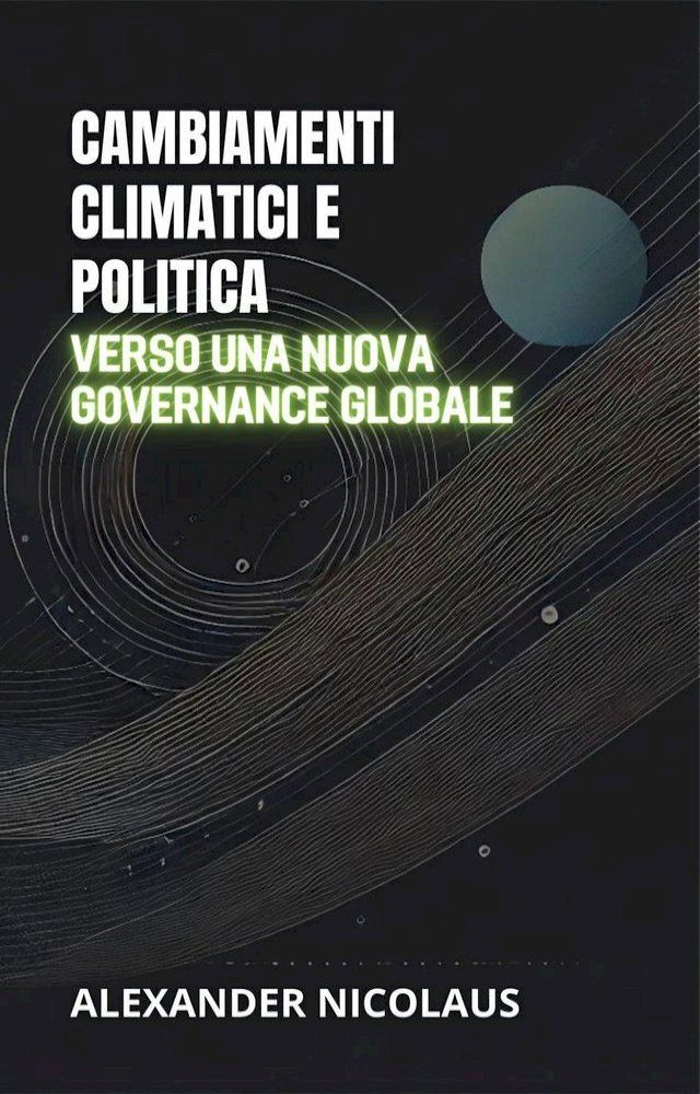  Cambiamenti Climatici E Politica: Verso Una Nuova Governance Globale(Kobo/電子書)