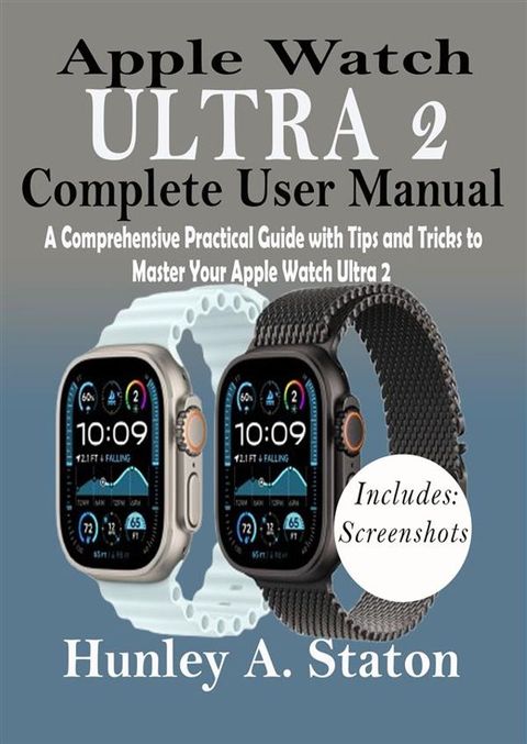 Apple Watch Ultra 2 Complete User Manual(Kobo/電子書)