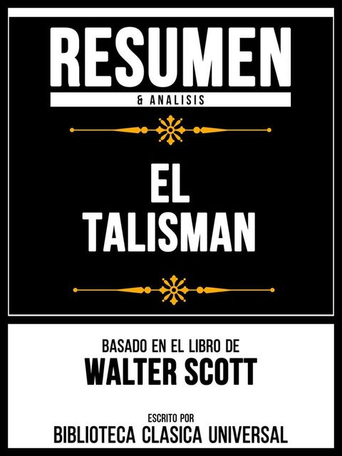 Resumen & Analisis - El Talisman - Basado En El Libro De Walter Scott(Kobo/電子書)