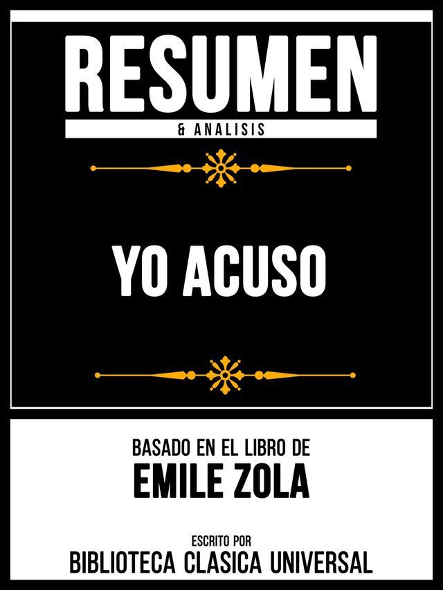  Resumen & Analisis - Yo Acuso - Basado En El Libro De Emile Zola(Kobo/電子書)