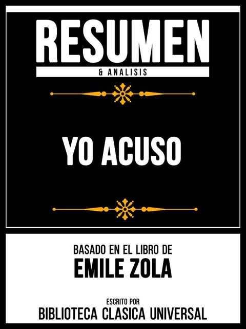 Resumen & Analisis - Yo Acuso - Basado En El Libro De Emile Zola(Kobo/電子書)