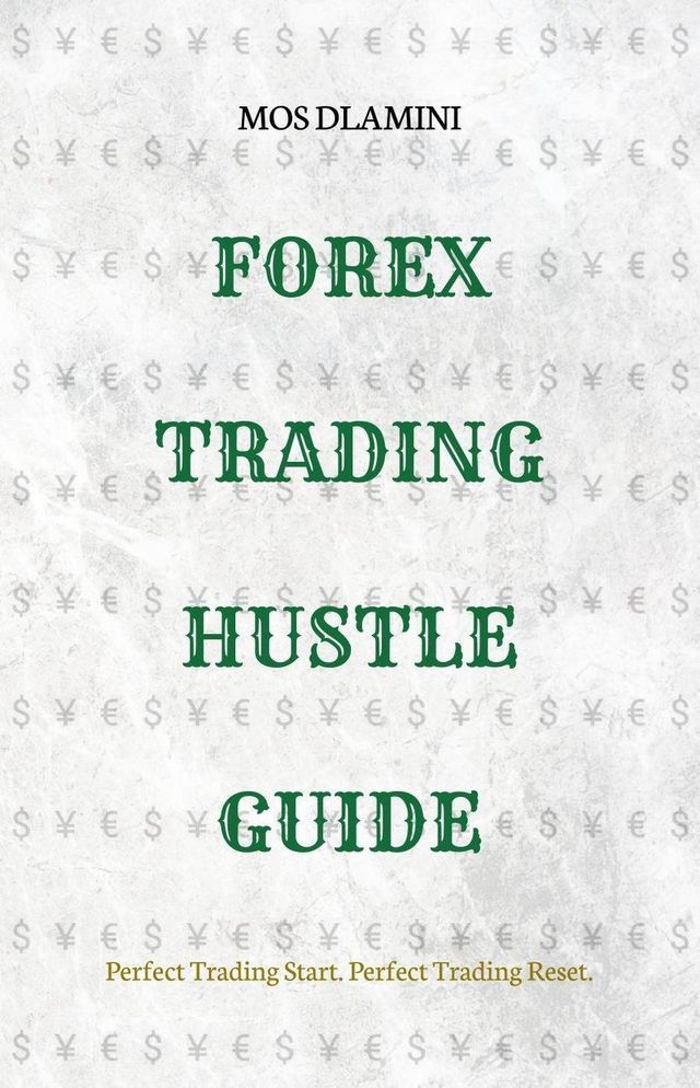  Forex Trading Hustle Guide(Kobo/電子書)