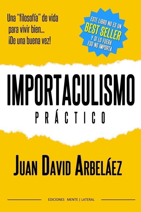 Importaculismo Practico - Una filosof&iacute;a de vida para vivir bien de una buena vez(Kobo/電子書)