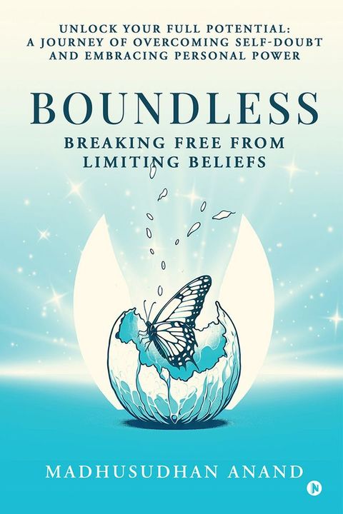 Boundless: Breaking Free from Limiting Beliefs(Kobo/電子書)