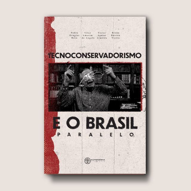  Tecnoconservadorismo e o Brasil Paralelo(Kobo/電子書)