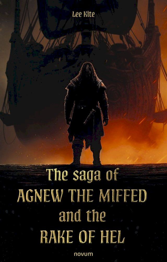  The saga of Agnew the Miffed and the Rake of Hel(Kobo/電子書)