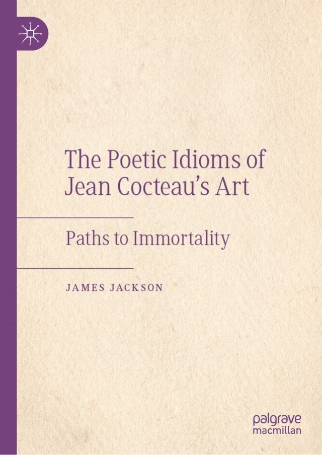  The Poetic Idioms of Jean Cocteau’s Art(Kobo/電子書)