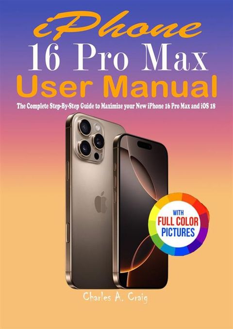 iPhone 16 Pro Max User Manual(Kobo/電子書)