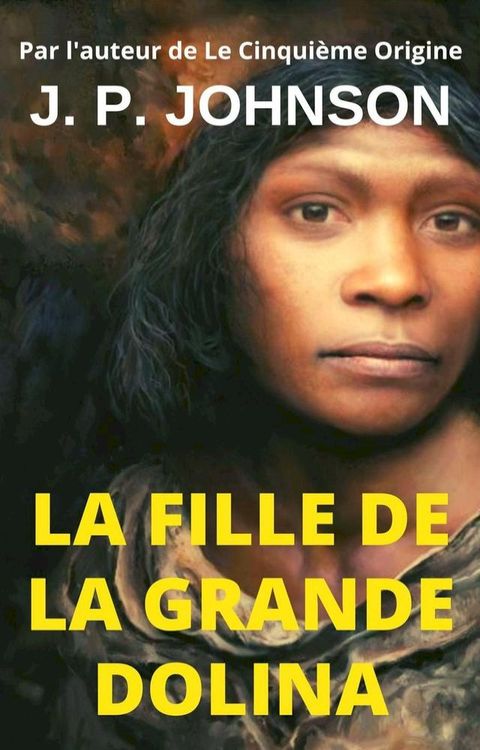 La Fille de la Grande Dolina(Kobo/電子書)