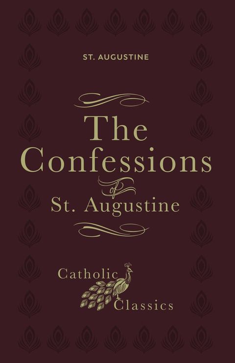 The Confessions of St. Augustine (Catholic Classics)(Kobo/電子書)