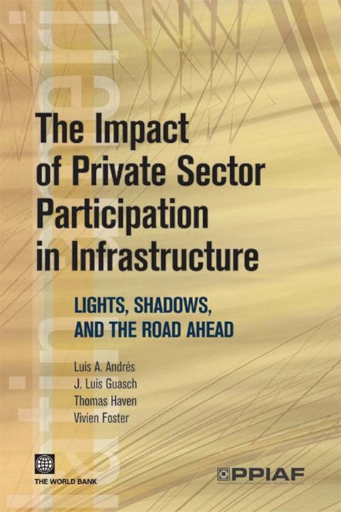 The Impact of Private Sector Participation in Infrastructure(Kobo/電子書)