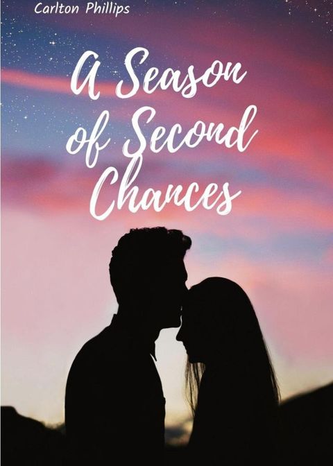 A Season of Second Chances(Kobo/電子書)