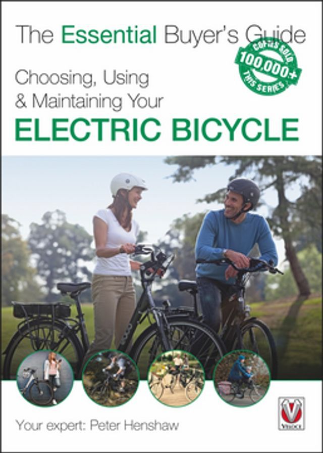  Choosing, Using & Maintaining Your Electric Bicycle(Kobo/電子書)