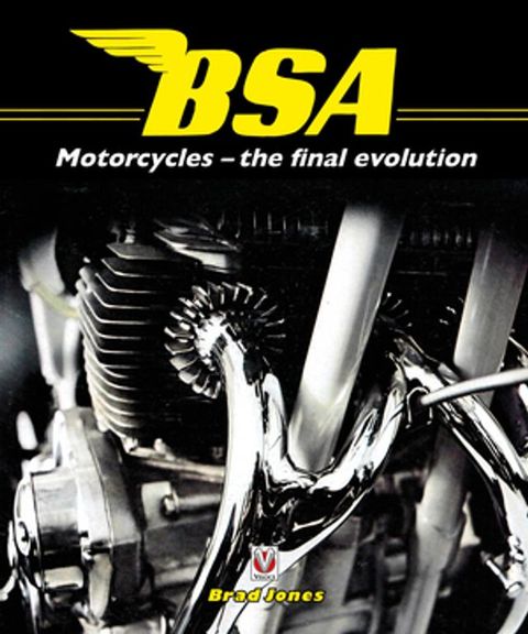 BSA Motorcycles - the final evolution(Kobo/電子書)