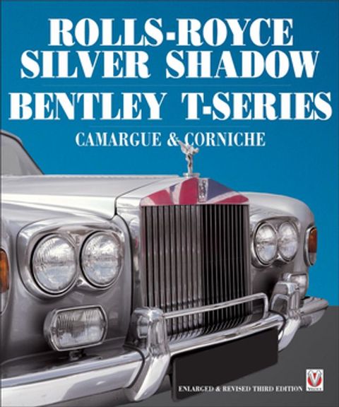 Rolls-Royce Silver Shadow/Bentley T-Series, Camargue & Corniche(Kobo/電子書)