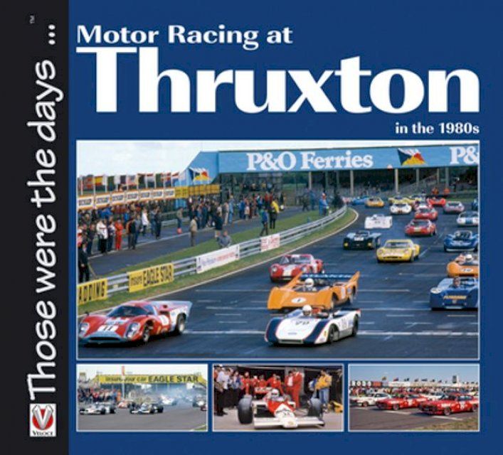  Motor Racing at Thruxton in the 1980s(Kobo/電子書)