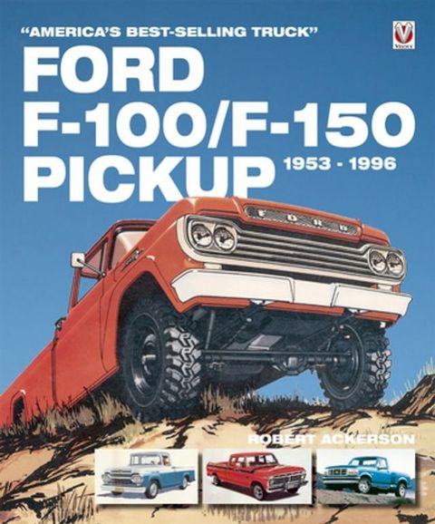 Ford F-100/F-150 Pickup 1953 to 1996(Kobo/電子書)