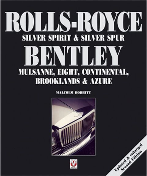 Rolls-Royce Silver Spirit & Silver Spur, Bentley Mulsanne, Eight, Continental, Brooklands & Azure(Kobo/電子書)