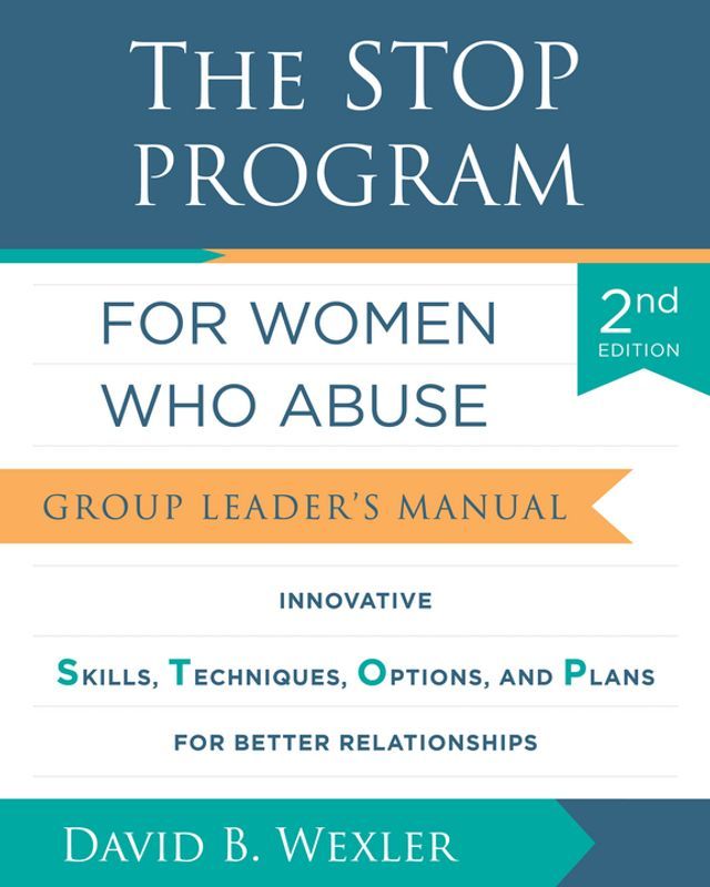  The STOP Program for Women Who Abuse: Group Leader's Manual (Second)(Kobo/電子書)