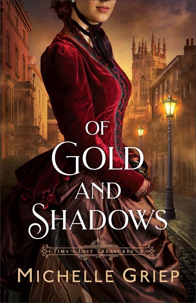  Of Gold and Shadows (Time's Lost Treasures Book #1)(Kobo/電子書)