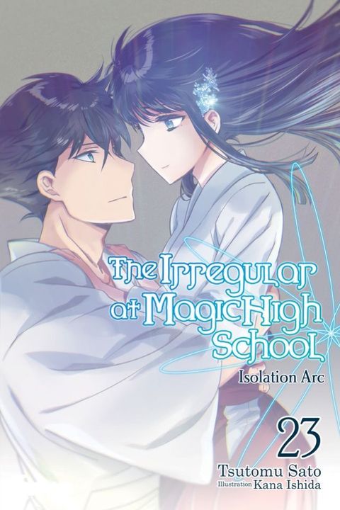 The Irregular at Magic High School, Vol. 23 (light novel)(Kobo/電子書)