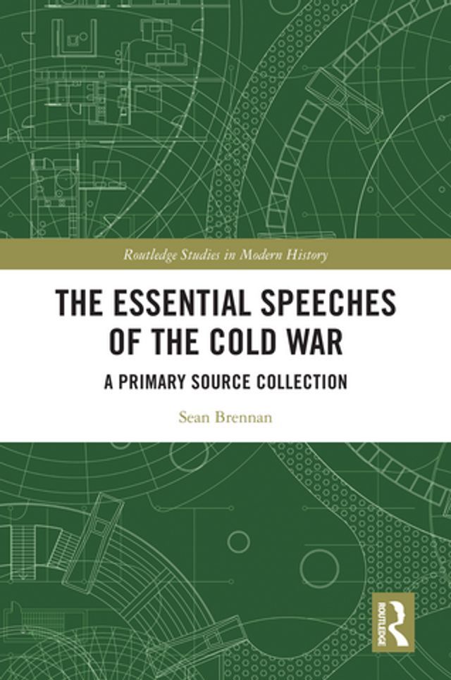  The Essential Speeches of the Cold War(Kobo/電子書)