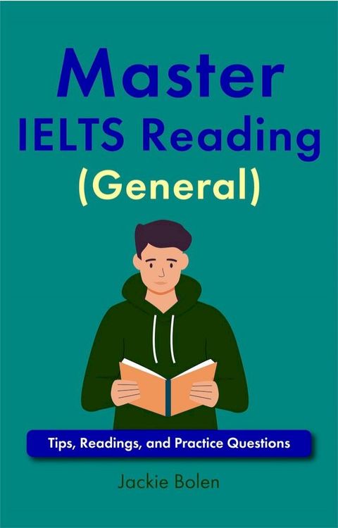 Master IELTS Reading (General): Tips, Readings, and Practice Questions(Kobo/電子書)