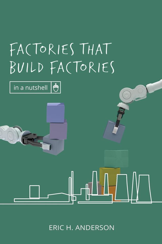  Factories that Build Factories(Kobo/電子書)