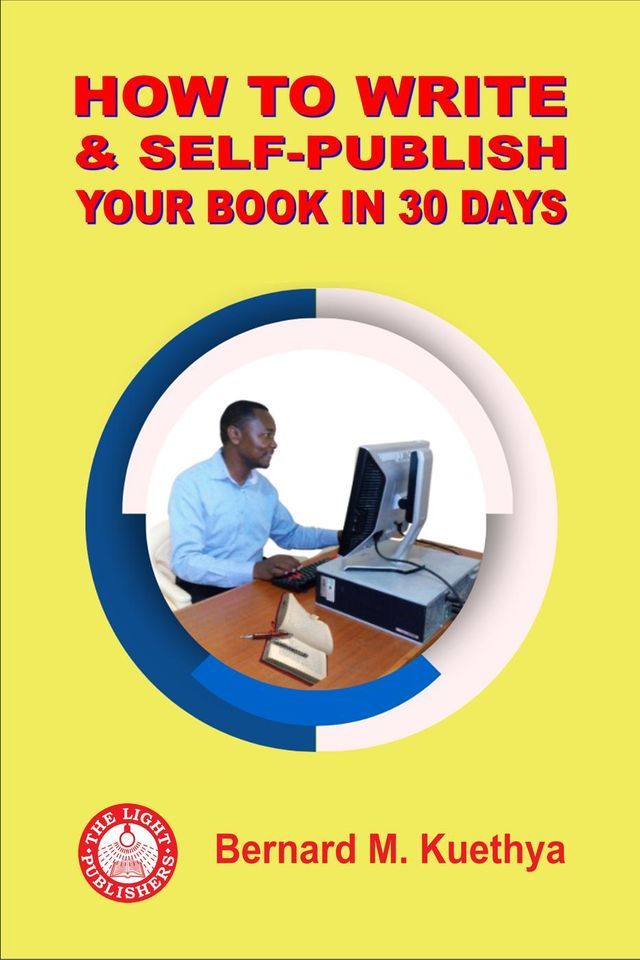  How to Write and Self-Publish Your Book in 30 Days(Kobo/電子書)