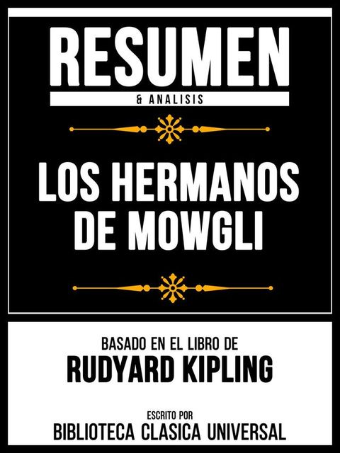 Resumen & Analisis - Los Hermanos De Mowgli - Basado En El Libro De Rudyard Kipling(Kobo/電子書)