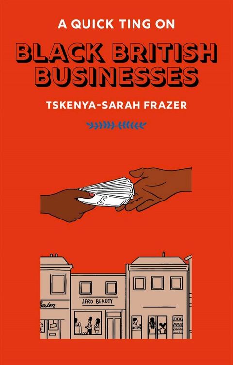 A Quick Ting On: Black British Businesses(Kobo/電子書)